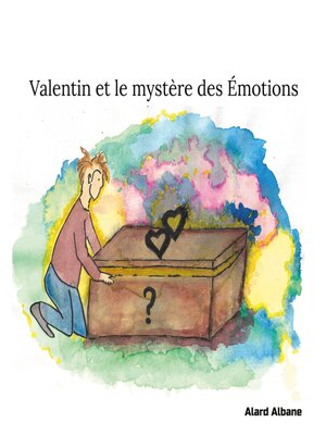 cover image of Valentin et le mystère des Émotions